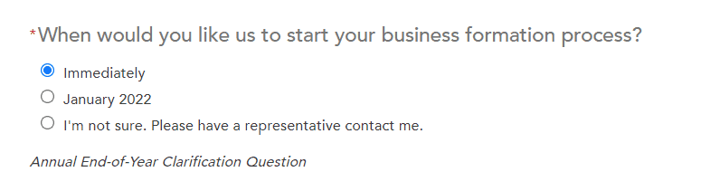 Incorporate.com's form questionnaire asks when you would like to begin your business formation process.