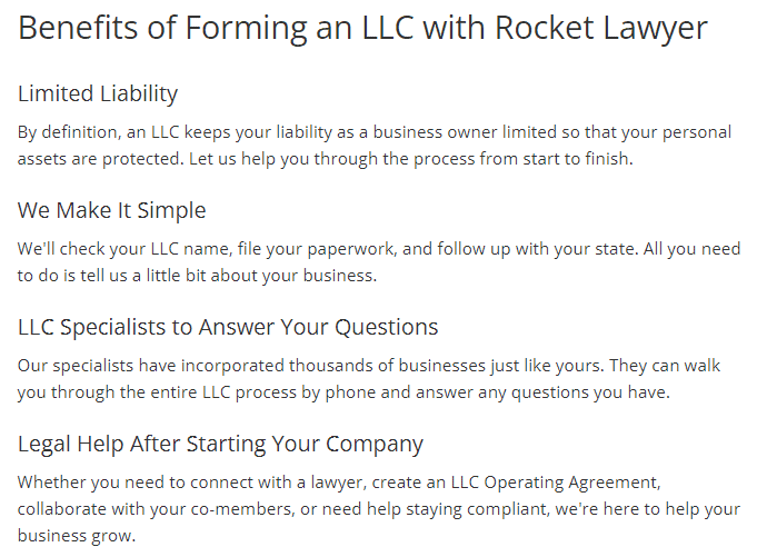 Benefits of forming an LLC with Rocket Lawyer include limited liability, simple paperwork, LLC specialists to answer questions, and legal help after starting your company.