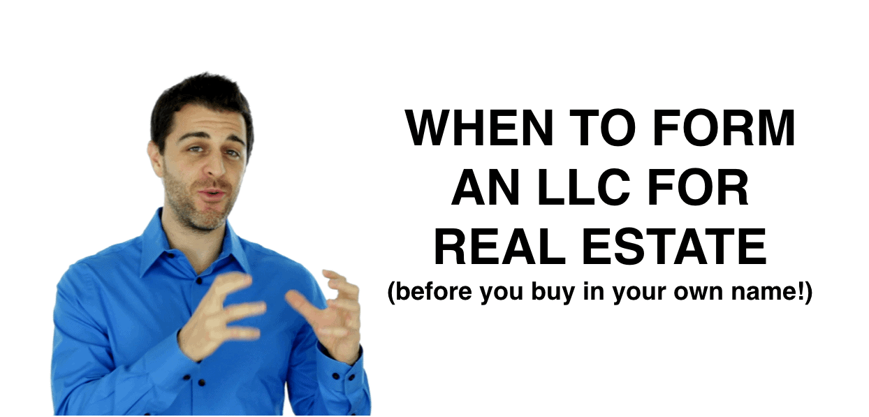 When To Form An Llc For Real Estate