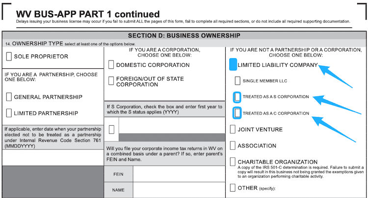 Blue arrows on the West Virginia business license application point to the phrases, Limited Liability Company, Treated as a S Corporation, and, Treated as a C Corporation. Blue boxes indicate where to place check marks.