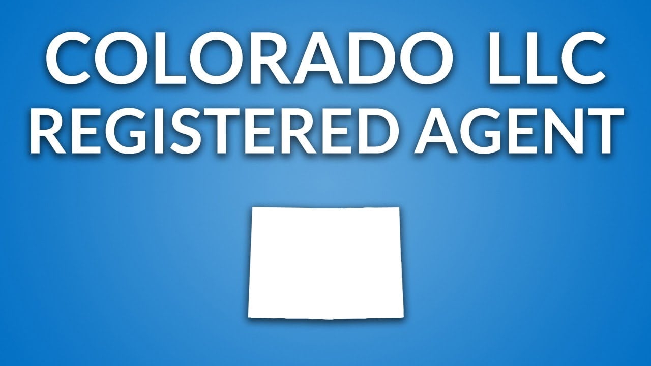 Who Can Be Registered Agent For Your Colorado Llc Llc University